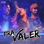 Pra Valer (Ao Vivo)