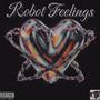 Robot Feelings (feat. OutCashCandy) [Explicit]