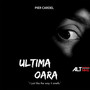 ULTIMA OARĂ (Explicit)