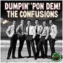 Dumpin' 'Pon Dem! (feat. The Confusions) [Explicit]