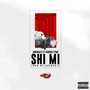 Shi Mi (Explicit)