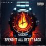 Spend It All Get It Back (Explicit)