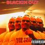 Blackin Out (Explicit)