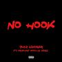 No Hook (feat. Krashout Kooch & N9NE) [Explicit]