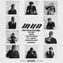 Mud (feat. Chxpter, King Pablo, PRODICLE, The Don Father, 4rnzic, Lucas Dior, BIG K, Lazlobeats & Gemini2Side) [Explicit]