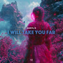 I Will Take You Far