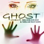 Ghost (feat. Neelam Matadin & Melodiciouzzz)