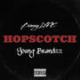 HOPSCOTCH (feat. Young Brandzz) [Explicit]