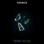 Trance (Explicit)