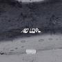 NO LOVE (Explicit)