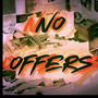 No Offers (Explicit)