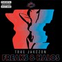 Freaks & Halos (Explicit)