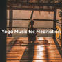 Yoga Music for Meditation