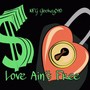 Love Aint Free (Explicit)