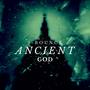 Ancient God (feat. Ame)