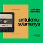 Untukmu Selamanya