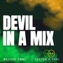 DEVIL IN A MIX