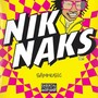 Nik Naks, Vol. 1 (Explicit)