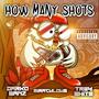 How Many Shots (feat. Darko Banz & Trey White) [Explicit]