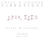 Chill & Lounge Vibrations: Your Eyes (feat. Chris Dunn)