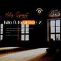 Holy Spirit (feat. Real Dee-Z)