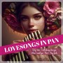 Lovesongs in Pan (Liebeleien in Pan)