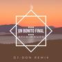 Un Bonito Final (feat. Los Rebujitos)