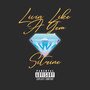 Livin Like A Gem (Explicit)