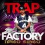 Trap Factory (Explicit)