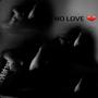 No love (Explicit)