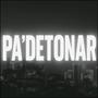 Pa' Detonar (feat. AÜN) [Explicit]