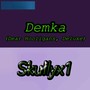 Demka (Dear Hooligans, Deluxe)