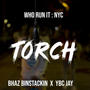 TORCH (feat. Bhaz Binstackin) [Explicit]