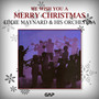 EDDIE MAYNARD - WE WISH YOU A MERRY CHRISTMAS