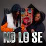 NO LO SE (feat. Icy girl) [Explicit]