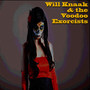 Will Knaak & the Voodoo Exorcists