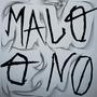 Malo O No (Explicit)