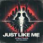 JUST LIKE ME (feat. Jon Midas) [Explicit]