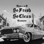 So Fresh (Explicit)