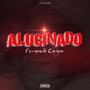 Alucinado (Explicit)