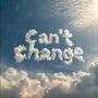 Can't change (Explicit)