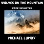 Wolves on the Mountain (2022 Remaster)