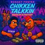 Chikken Talkkin (Explicit)