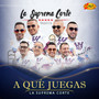 A Qué Juegas