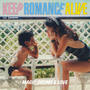 KEEP ROMANCE ALIVE