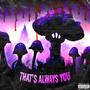 That's Always You (Explicit)