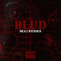 Blud (Explicit)