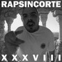 #RapSinCorte XXXVIII (Explicit)