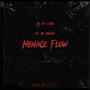 Menace Flow (Explicit)