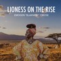 Lioness On The Rise